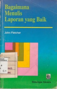 Image of Bagaimana menulis laporan yang baik/John Fletcher; penerjemah:Kentjanawati Taniran