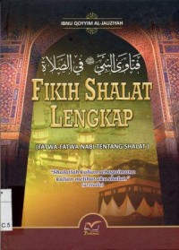 Image of Fikih Sholat Lengkap ( Fatwa Nabi Tentang Shalat )