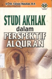 Image of STUDI AKHLAK DALAM PERSPEKTIF AL-QURAN