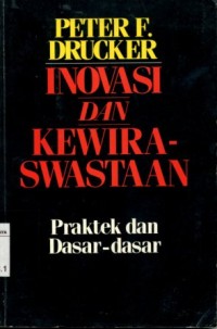 Image of Inovasi Dan Kewiraswastaan:Praktek dan Dasar-dasar/Peter F Drucker