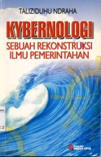 Image of Kybernologi : sebuah rekonstruksi ilmu pemerintahan/Taliziduhu Ndraha