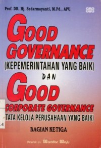 Image of Good Governance dan Good Corporate Governance Bagian ke 3