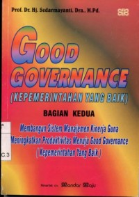 Image of Good Governance (Kepemerintahan yang Baik) Bagian ke 2