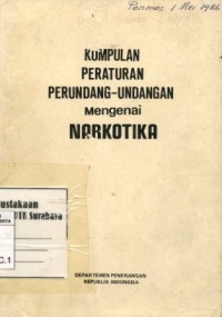 Image of Kumpulan peraturan perundang-undangan mengenai narkotika