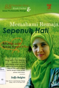Image of Memahami Remaja Sepenuh Hati