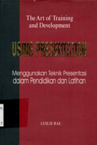 Image of Using Presentation:Menggunakan Teknik Presentasi dalam Pendidikan dan Latihan/Leslie Rae