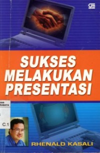 Image of Sukses Melakukan Presentasi/Rhenald Kasali