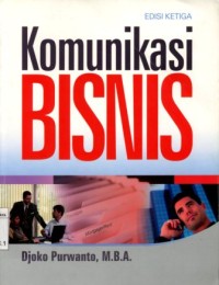 Image of Komunikasi Bisnis/Djoko Purwanto, M.B.A