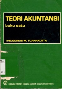 Image of Teori akuntansi buku satu/Theodorus M. Tuanakotta