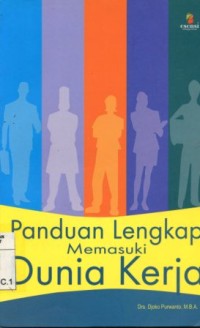 Image of Panduan Lengkap Memasuki Dunia Kerja