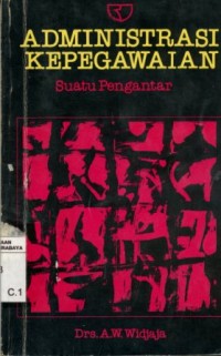 Image of Administrasi kepegawaian:suatu Pengantar/A.W. Widjaya