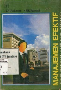Image of Manajemen efektif:kunci mencapai hasil yang terbaik/CN. Parkinson dan MK. Rustomji