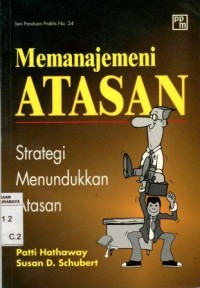 Image of Memanajemeni Atasan : Strategi menundukkan atasan