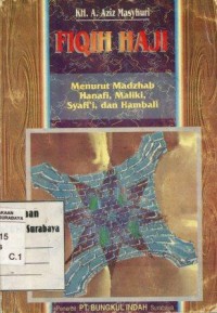 Image of Fiqih haji:menurut madzhab Hanafi, Maliki, Syafi'i, Hambali/A. Aziz Masyhuri
