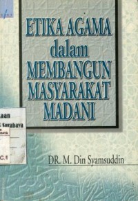 Image of Etika agama dalam membangun masyarakat Madani
