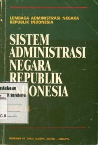 Image of Sistem Administrasi Negara Republik Indonesia/Lembaga Administrasi Negara Republik Indonesia