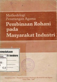 Image of Methodologi penerangan agama pembinaan rohani pada masyarakat industri/Departemen Agama RI