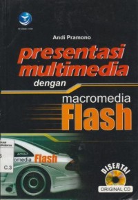 Image of Presentasi multimedia dengan macromedia flash/Andi Pramono