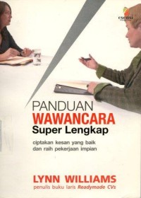 Image of Panduan Wawancara Super Lengkap Ciptakan Kesan Yang Baik Dan Raih Pekerjaan Impian
