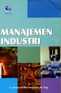 Image of Manajemen Industri:Arman hakim Nasution