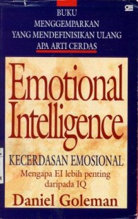 Image of Emotional Intelligence Kecerdasan emosional:mengapa EI lebih penting dari pada IQ