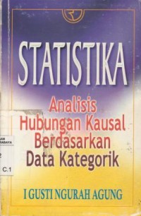 Image of Statistika:analisis hubungan kausal berdasarkan data kategorik