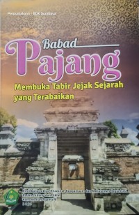 Image of Babad Pajang : Membuka Tabir Jejak Sejarah Yang Terabaikan