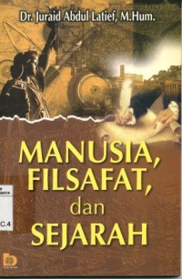 Image of Manusia, Filsafat, dan Sejarah