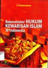 Image of Rekonstruksi hukum kewarisan islam di indonesia