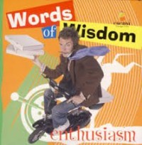 Image of Words of wisdom : enthusiasm
