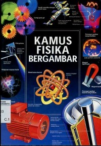 Image of Kamus fisika bergambar/Corinne Stockley, Chris Oxlade dan Jane Kirsteen Rogers; penerjemah: Abdul Djamil Husin dan Dani Setiawan