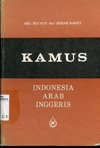 Image of Kamus:Indonesia-Arab-Inggeris/Abd. Bin Nuh dan Oemar Bakry